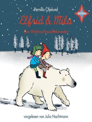 cover image of Elfrid & Mila--Das Weihnachtswichtelwunder